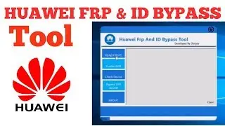Huawei FRP & ID bypass tool 2019-Bypass All Huawei FRP & ID Lock
