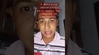 🔴PENDIENTE🔴 SUBIREMOS un vídeo de las 5 métricas importante para una campaña de mensajes