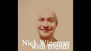Nick Wineman - Nick Wineman with friends (whole album)