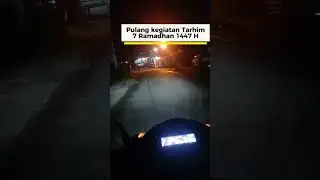 Pulang Tarhim Ramadhan 07 .1447H