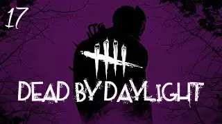 Dead By Daylight - Multiplayer (Ep.17) (ft. Northernlion, BaerTaffy, AlpacaPatrol & MathasGames)