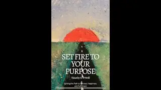 Its official - Set fire to your purpose