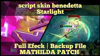 [New] Script Skin Benedetta Starlight Full Effect No Password!