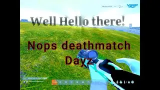 Nops Deathmatch/ Dayz #dayz #pvp #viral #trending #shorts #twitch