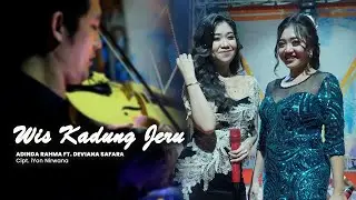 WIS KADUNG JERU - Adinda Rahma Ft. Deviana Safara NC BAND