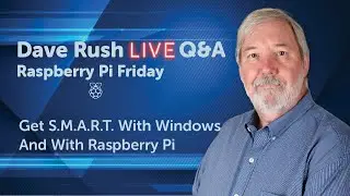 Dave Rush LIVE Q&A Friday, September 09, 2022 - Get S.M.A.R.T. With Your Storage Devices