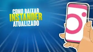 Como baixar o instander atualizado *2021*™