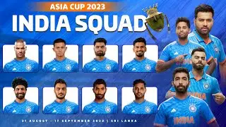 India Squad Asia Cup 2023 | India 15 Members Squad for Asia Cup 2023 | India Squad 2023 Asia Cup