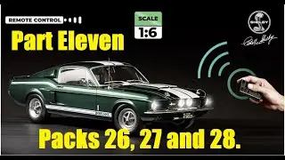 Building a 1:6 Mustang GT500 from DeAgostini. Part 11. Packs 26, 27 and 28.