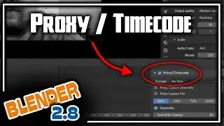 Blender 2.8 Video Editing - Proxy Videos for Faster Editing