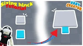 How to make a sizing block in Obby creator!