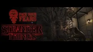 Face Your Fears: Stranger Things DLC for GearVR & Oculus Go - VR Experience Review