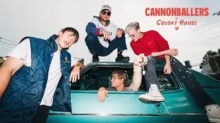Colony House - Cannonballers (Official Video)