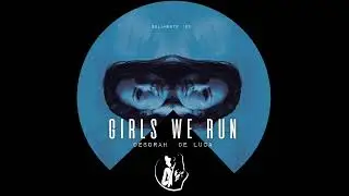 GIRLS WE RUN - Deborah De Luca