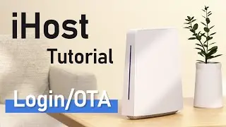 How to Log into iHost and Configure OTA Updates - iHost Tutorial