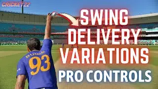 || Cricket 22 : Swing Delivery Variations || Pro Controls ||