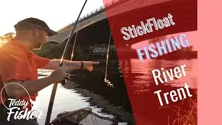 River Trent Part 1 - Stick Float Fishing 