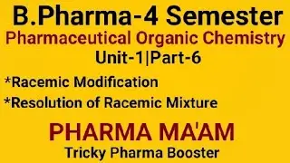 Racemic Modification|Resolution of Racemic Mixture|POC-3|B.Pharm-4sem|Unit-1Part-6| #aktu #pharmacy