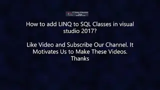 How to add LINQ to SQL Classes in Visual Studio 2017