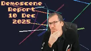 Demoscene Report 10 December 2025