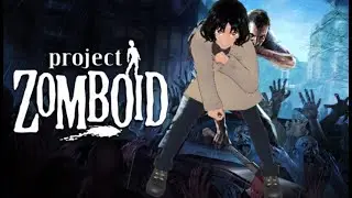 let's play project zomboid single player