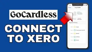 How to Connect GoCardless to Xero 2025?