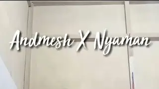 andmesh - Nyaman (cover dikit doang) 