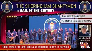 The Sheringham Shantymen - 'Sail of The Century' - Cromer Pier 5th Nov 2023