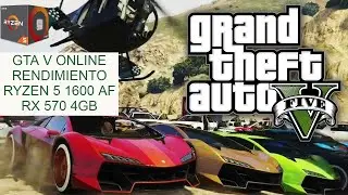 Ryzen 5 1600 AF + RX 570 4GB /// Grand Theft Auto V  ONLINE( Test )