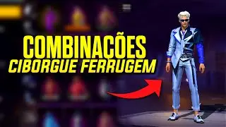 MELHORES COMBINAÇÕES DE ROUPA COM O NOVO CONJUNTO CIBORGUE FERRUGEM FREE FIRE