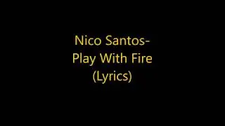 Nico Santos - Play With Fire (Lyrics)