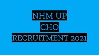 UP NHM CHO Vacancy 2021 | UP NHM CHO Online Form 2021 | Syllabus | Exam Pattern | Imp Date