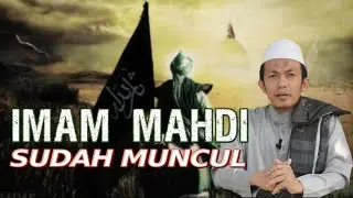 Imam Mahdi Sudah Ada - Ustadz Abu Fatiah