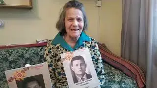 Бабуля о дне Победы и своих воевавших братьях Нестеровых