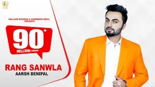 Rang Sanwla | Aarsh Benipal | Panj-aab Records | Latest Punjabi Songs 2020