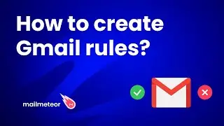 How to create Gmail rules?