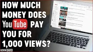 How Much Money Does YouTube Pay You for 1,000 Views?