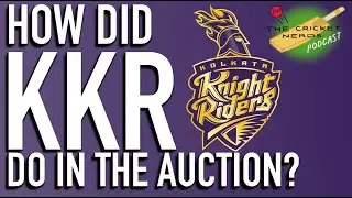 IPL 2024 Auction Review | KKR | Will Starc come good? | Cricket Nerds Podcast