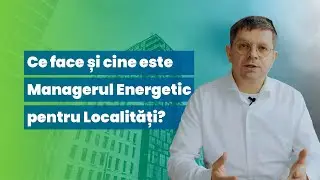 Rolul manangerului energetic pentru localitati