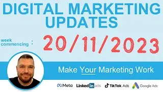 20 11 2023 This Weeks Digital Marketing News