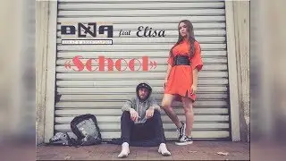 School - DNA feat Elisa