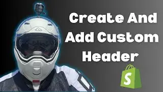 How To Create And Add Custom Header In Shopify  Customize Header 2025