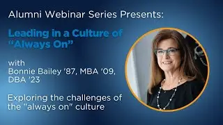 Bonnie Bailey - Leading in a Culture of Always On - Jan 25th, 2024