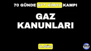 Gaz Kanunları | 70 Günde AYT Kimya Kampı | 8.Gün | 11.Sınıf Kimya | AYT 2024