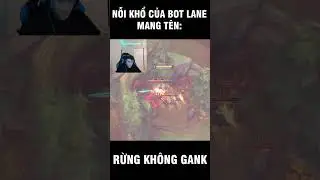 Nỗi khổ của Bot Lane: “RỪNG KHÔNG GANK” 🥲 #lienminhhuyenthoai #leagueoflegends #rumple #lol