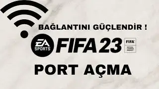 FIFA 23 PORT AÇMA ! BAĞLANTINI GÜÇLENDİR !  FIFA 23 ULTIMATE TEAM