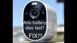Arlo Essential Spotlight Camera Battery dying FIX!!!!!