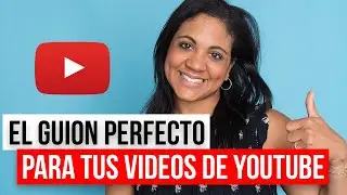 El Mejor Guion Para Sus Videos De Youtube