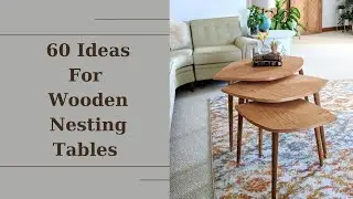 Wooden Nesting Tables Ideas