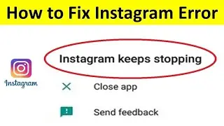 Instagram Not Open Problem | instagram keeps stopping problem samsung